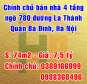 Chính chủ bán nhà ngõ 780 La Thành, Quận  Ba Đình, Hà Nội