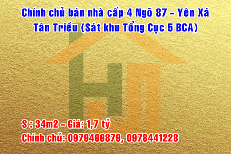 Chính chủ bán nhà cấp 4 ngõ 87 Yên Xá, Tân Triều, sát khu Tổng cục 5 BCA